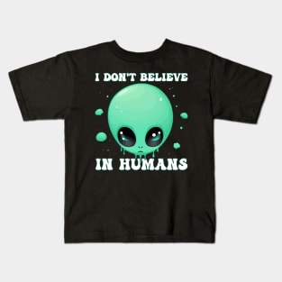 Kawaii Green Alien - I Don't Believe in Humans Halloween Kids T-Shirt